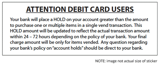 Debit Card User Hold Explanation Decal