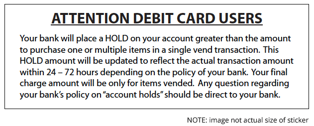 Debit Card User Hold Explanation Decal